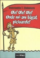 Ole Ole Ole Unde bagat