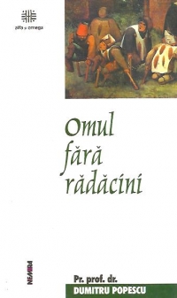 Omul fara radacini