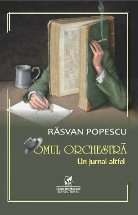 Omul orchestră : un jurnal altfel