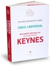 Omul universal. Cele sapte vieti ale lui John Maynard Keynes