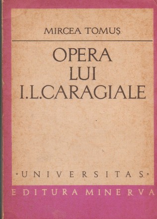 Opera lui I. L. Caragiale, Volumul I