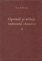 Operatii utilaje industria chimica Volumul