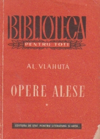 Opere alese (Vlahuta), Volumul I