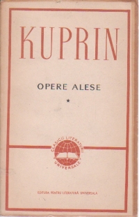 Opere alese, Volumul I - Kuprin