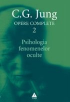 Opere complete Vol Psihologia fenomenelor