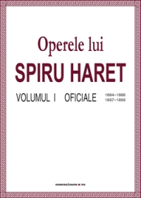 Opere complete (Vol. I, Oficiale, 1884–1888, 1897–1899)