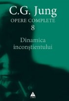 Opere complete Vol Dinamica inconstientului