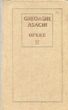 Opere in doua volume, Volumul al II-lea - Scrieri in proza si dramatice