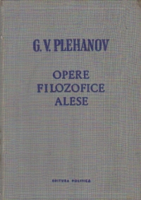 Opere filozofice alese, Volumul I (G. V. Plehanov)