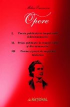 Opere Mihai Eminescu - Set 3 volume (vol. I-III)