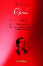 Opere Mihai Eminescu - Set 3 volume (vol. IX-XI)