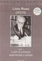 Opere, vol I, Lucrari de psihologie experimentala si aplicata