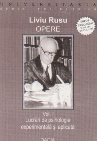 Opere, vol I, Lucrari de psihologie experimentala si aplicata