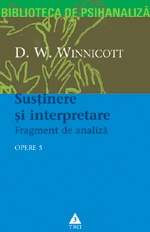 Opere, vol. 5 - Sustinere si interpretare. Fragment de analiza