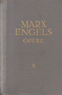 Opere, Volumul 4 (Marx. Engels)