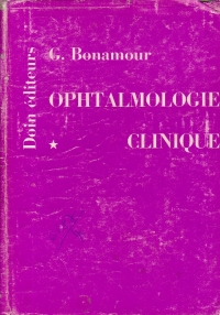 Ophtalmologie Clinique, Tome I