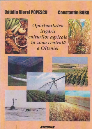 Oportunitatea irigarii culturilor agricole in zona centrala a Olteniei
