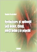 Optimizare si aplicatii - spatii abstracte, eficienta, proiectii imediate si de perspectiva