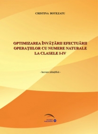 Optimizarea invatarii efectuarii operatiilor cu numere naturale la clasele I-IV