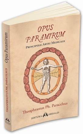 Opus Paramirum. Principiile artei medicale