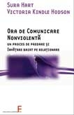 Ora de comunicare nonviolenta - un proces de predare si invatare bazat pe relationare