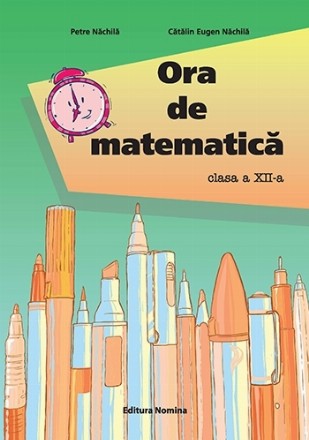 Ora de matematica, clasa a XII-a