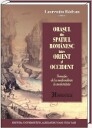 Orasul din spatiul romanesc intre Orient si Occident - tranzitia de la medievalitate la modernitate