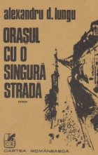 Orasul singura strada