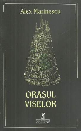 Orasul viselor