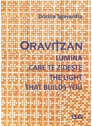 Oravitzan : Lumina care te zideşte