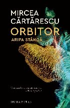 Orbitor. Aripa stângă