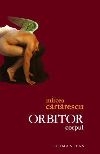 Orbitor. Corpul