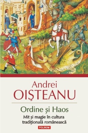 Ordine și Haos. Mit și magie în cultura tradițională românească