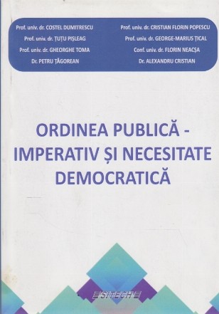 Ordinea Publica - Imperativ si Necesitate Democratica