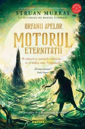 Orfanii apelor - Motorul eternităţii