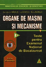 Organe de ma?ini ?i mecanisme. Teste pentru BAC