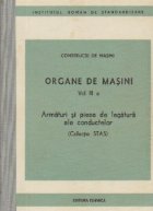 Organe de masini (VOL. III a) - Armaturi si piese de legatura ale conductoarelor (colectie STAS)