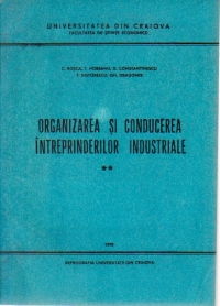 Organizarea si conducerea intreprinderilor industriale, Volumul al II-lea (uz intern)