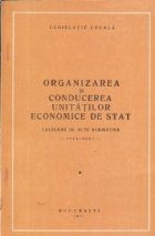 Organizarea conducerea unitatilor economice stat