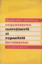 Organizarea intretinerii repararii locuintelor