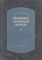 Organizarea lucrarilor miniere