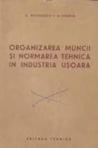 Organizarea muncii normarea tehnica industria