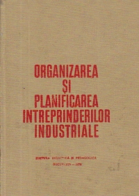 Organizarea si planificarea intreprinderilor industriale