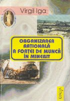 Organizarea rationala a fortei de munca in minerit