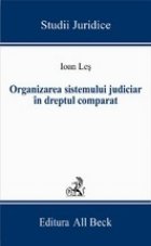 Organizarea sistemului judiciar dreptul comparat