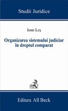 Organizarea sistemului judiciar in dreptul comparat