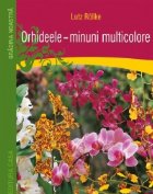 Orhideele - minuni multicolore