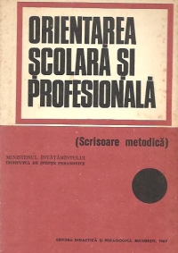 Orientarea scolara si profesionala (Scrisoare metodica)