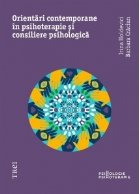 Orientari contemporane in psihoterapie si consiliere psihologica