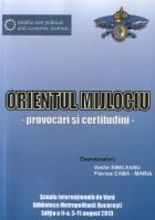 Orientul Mijlociu provocari certitudini